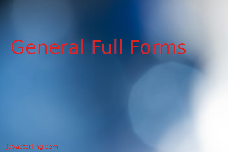 General full forms